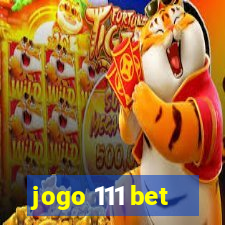 jogo 111 bet